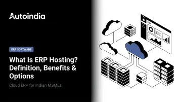 What Is ERP Hosting? Definition, Benefits &amp; Options