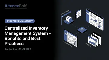 Centralized Inventory Management System - Benefits and Best Practices
