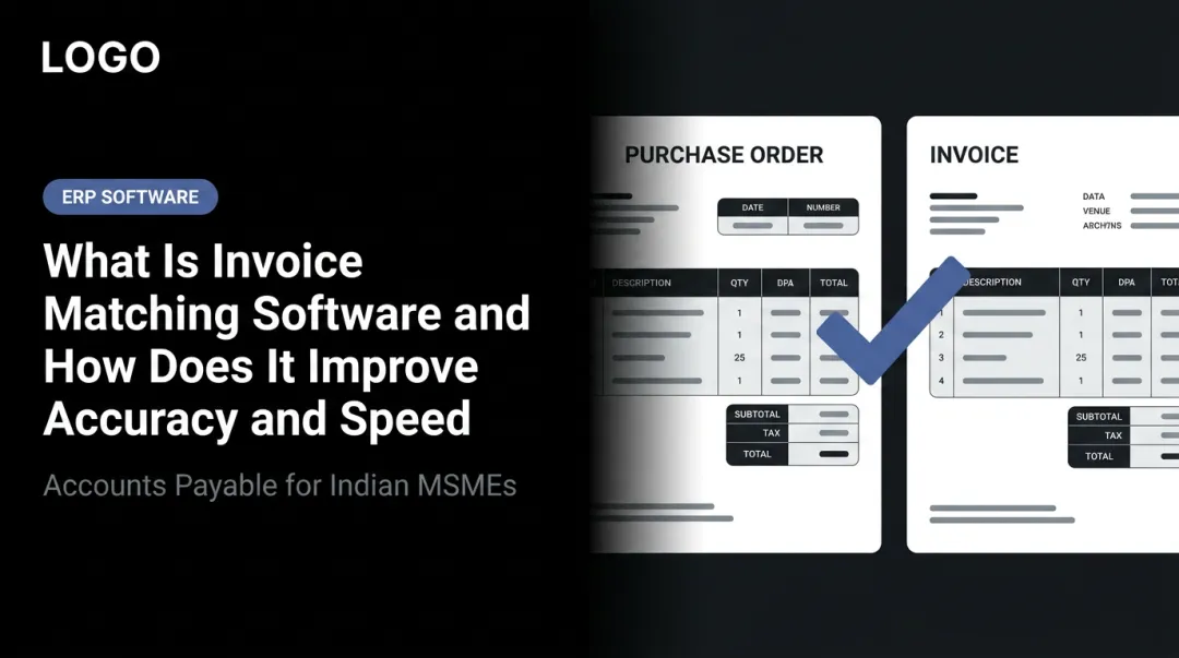 What Is Invoice Matching Software and How Does It Improve Accuracy and Speed
