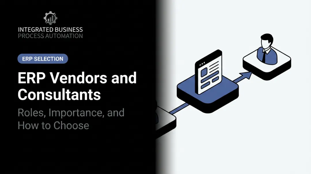 ERP Vendors and Consultants: Roles, Importance, and How to Choose