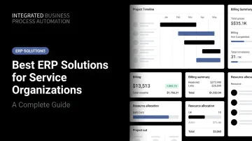 Best ERP Solutions for Service Organizations: A Complete Guide