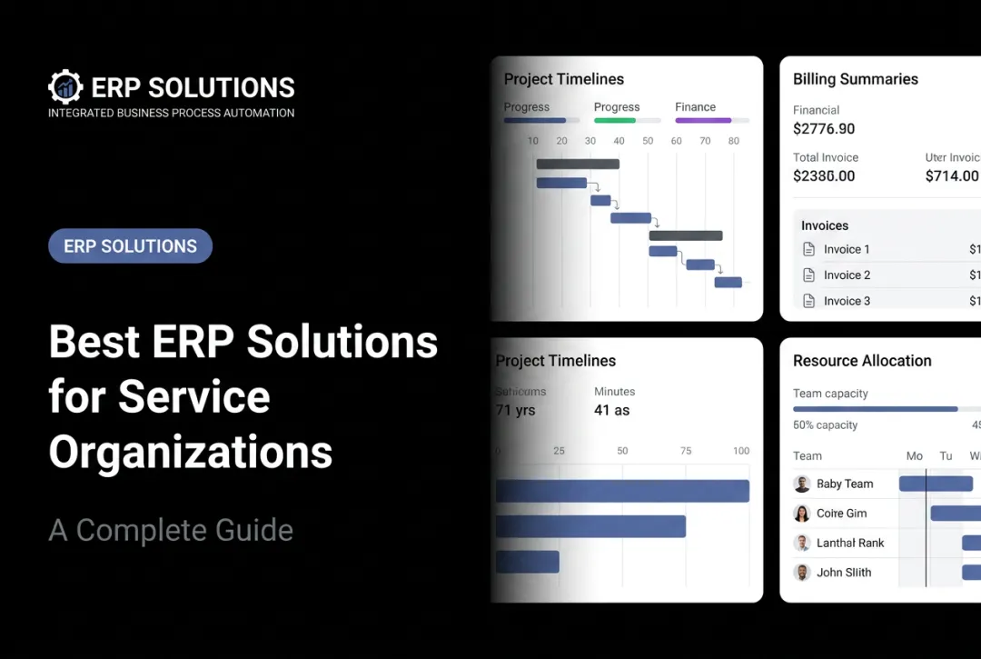 Best ERP Solutions for Service Organizations: A Complete Guide