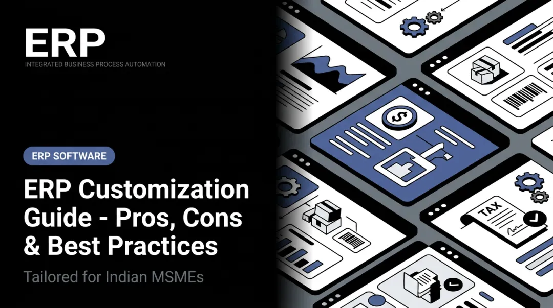 ERP Customization Guide - Pros, Cons & Best Practices
