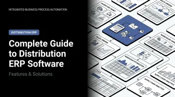 Complete Guide to Distribution ERP Software: Features & Solutions