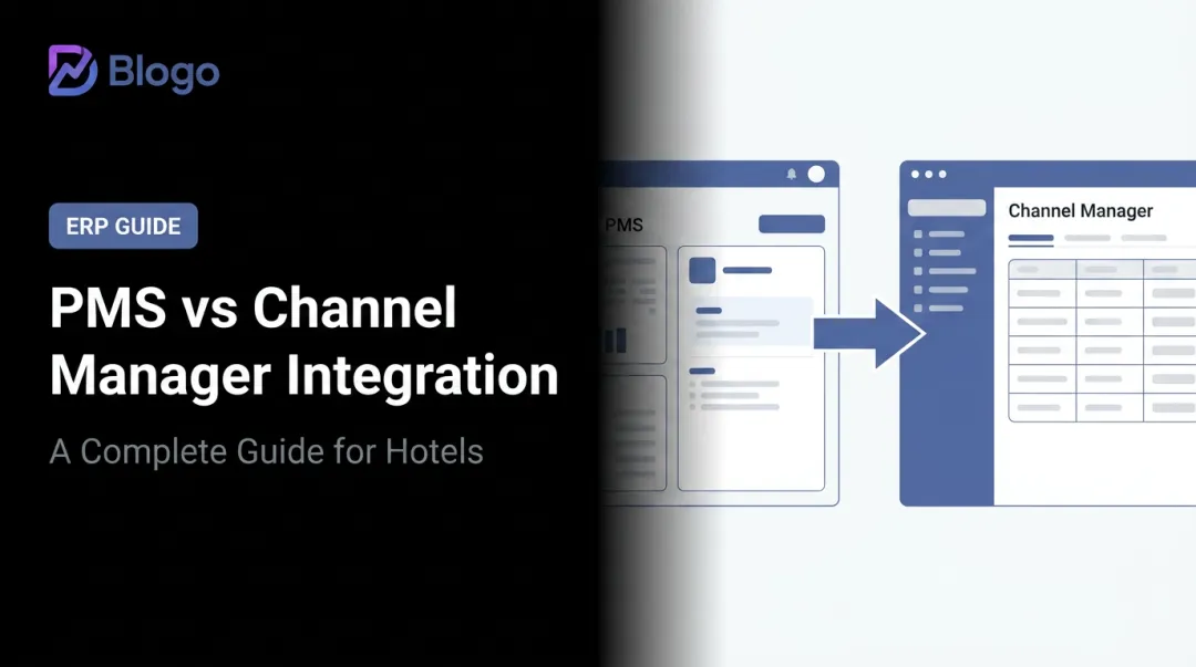 PMS vs Channel Manager Integration: A Complete Guide for Hotels