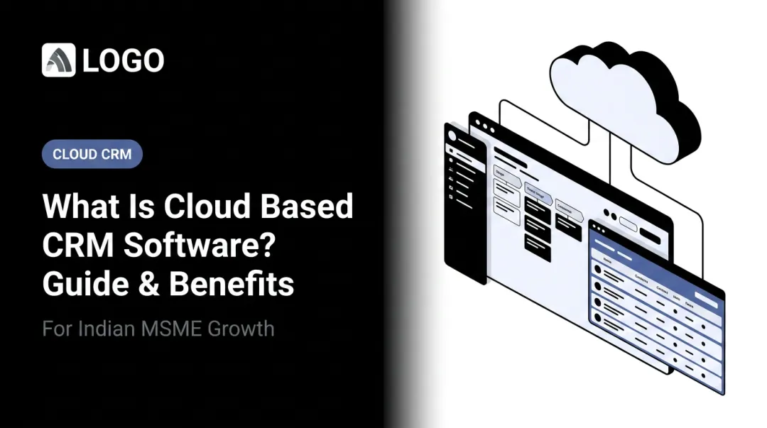 What Is Cloud Based CRM Software? Guide & Benefits