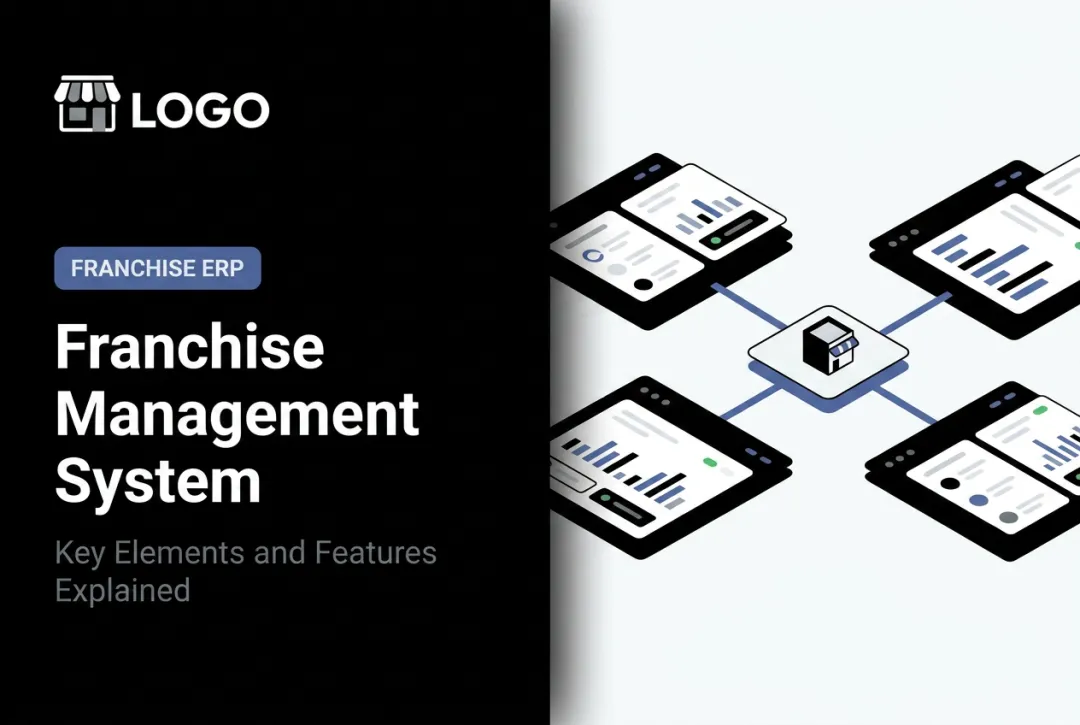 Franchise Management System: Key Elements and Features Explained