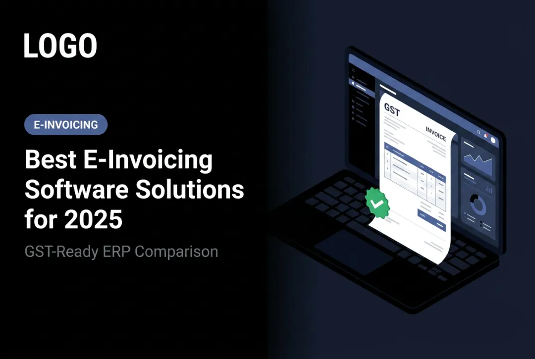 Best E-Invoicing Software Solutions for 2025