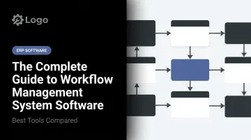 The Complete Guide to Workflow Management System Software: Best Tools Compared