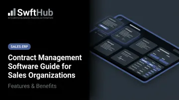 Contract Management Software Guide for Sales Organizations: Features &amp; Benefits