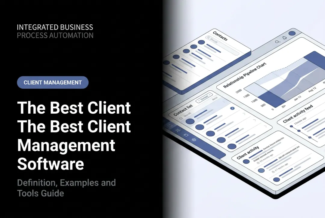 The Best Client Management Software: Definition, Examples and Tools Guide
