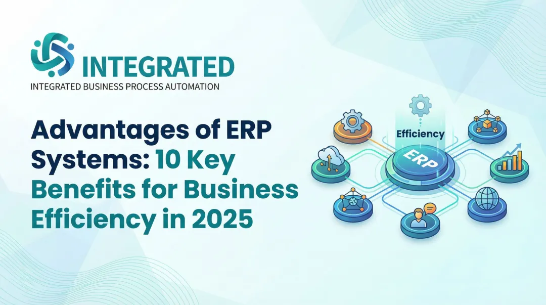Cover image for Advantages of ERP Systems: 10 Key Benefits for Business Efficiency in 2025
