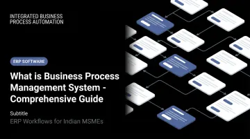 What is Business Process Management System - Comprehensive Guide