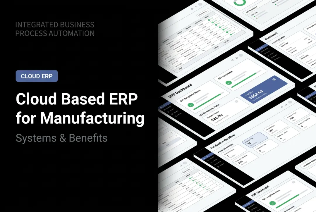 Cloud Based ERP for Manufacturing: Systems & Benefits