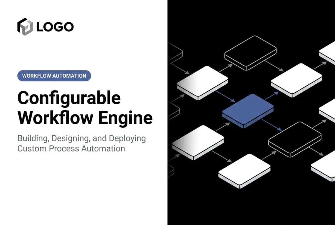 Configurable Workflow Engine: Building, Designing, and Deploying Custom Process Automation
