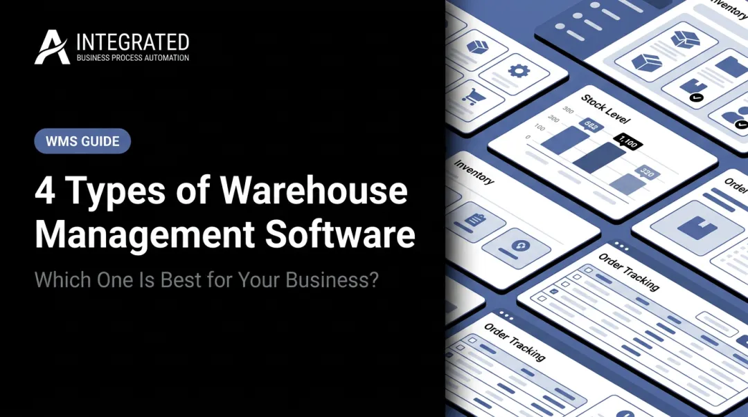 4 Types of Warehouse Management Software: Which One Is Best for Your Business?