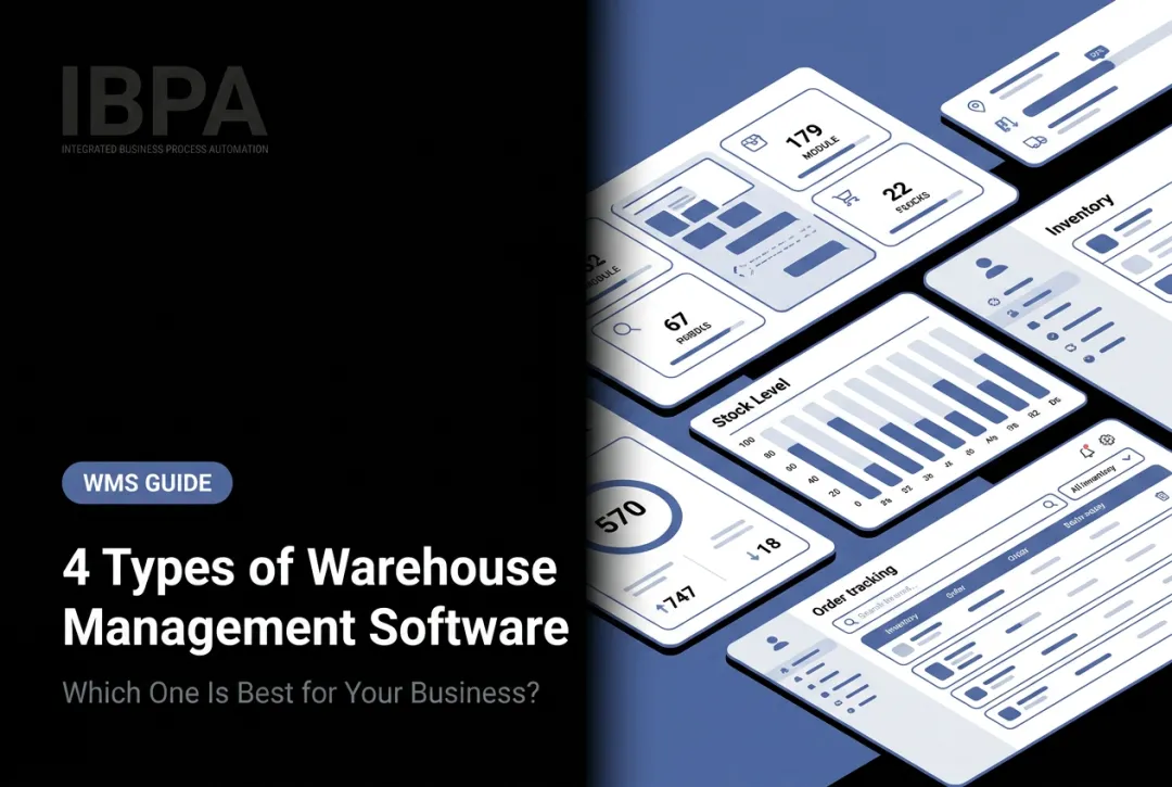 4 Types of Warehouse Management Software: Which One Is Best for Your Business?