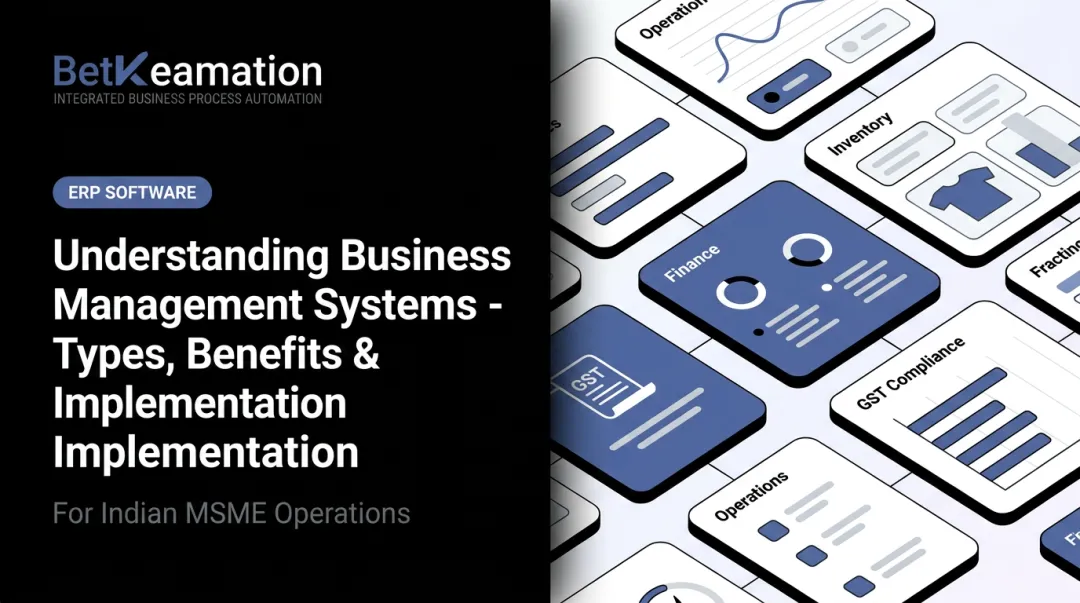 Understanding Business Management Systems - Types, Benefits & Implementation