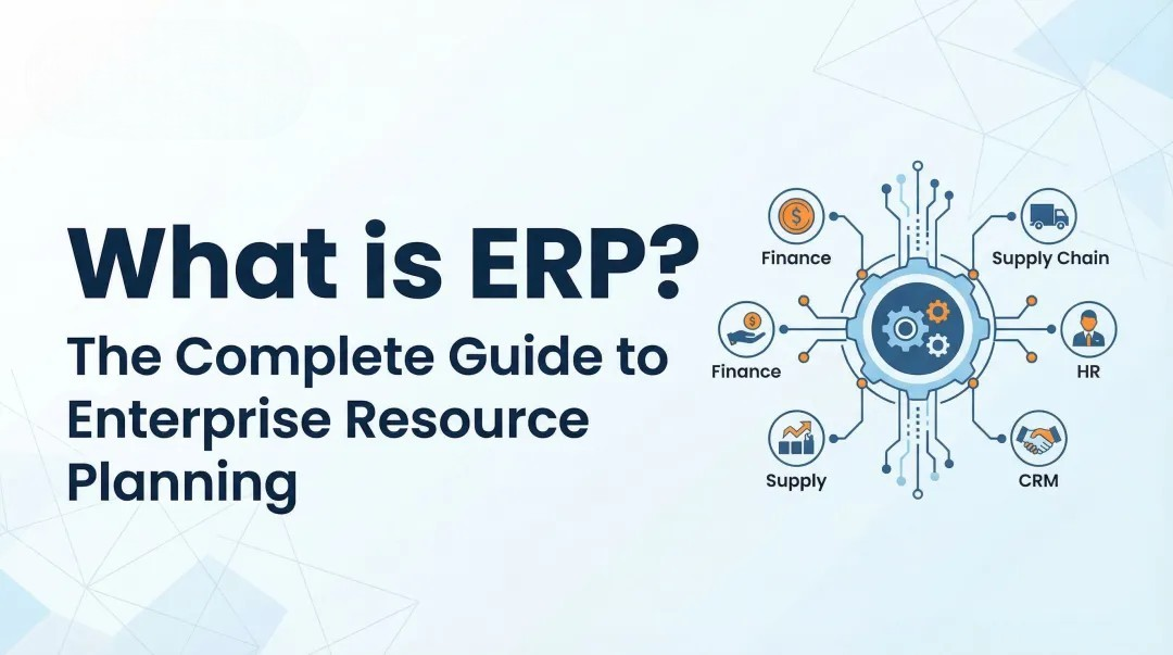 Cover image for What is ERP? The Complete Guide to Enterprise Resource Planning