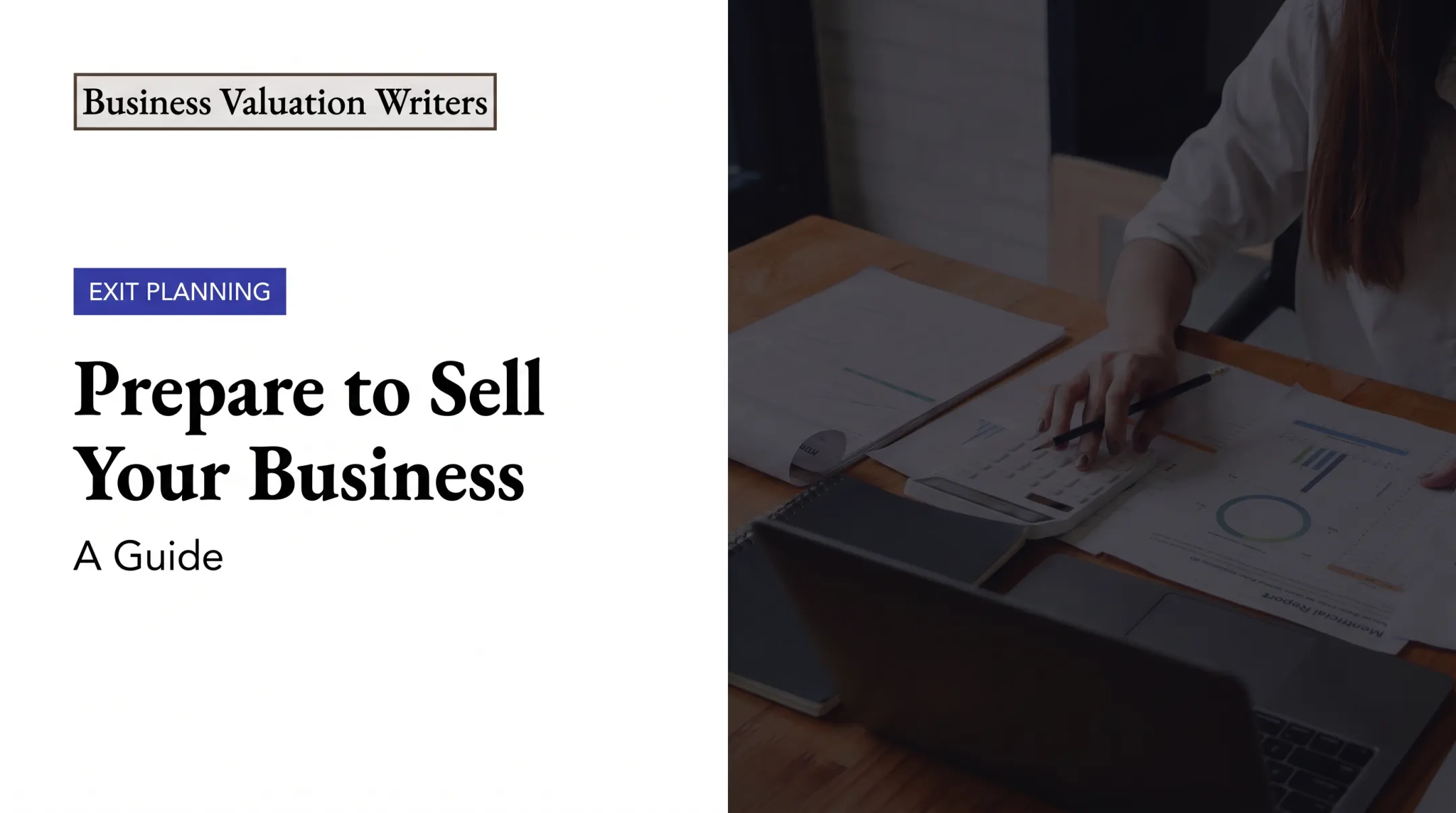 Prepare to Sell Your Business: A Guide