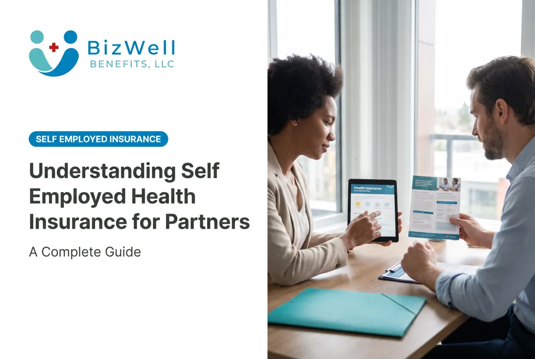 Understanding Self Employed Health Insurance for Partners: A Complete Guide