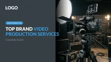 Top Brand Video Production Services: Complete Guide