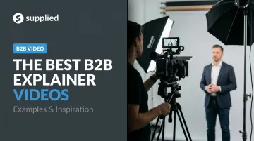 The Best B2B Explainer Videos: Examples &amp; Inspiration