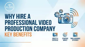 Why Hire a Professional Video Production Company: Key Benefits