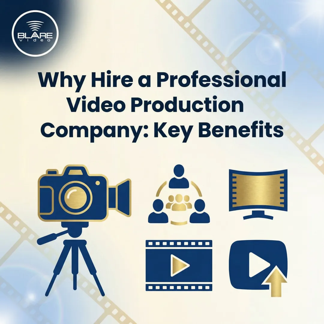 Why Hire a Professional Video Production Company: Key Benefits
