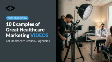 10 Examples of Great Healthcare Marketing Videos
