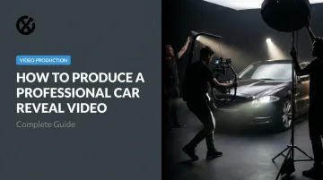 How to Produce a Professional Car Reveal Video: Complete Guide