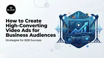 How to Create High-Converting Video Ads for Business Audiences