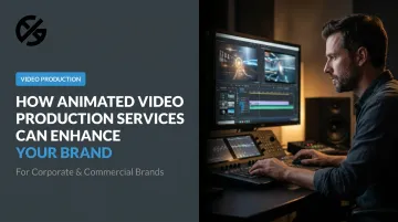 How Animated Video Production Services Can Enhance Your Brand