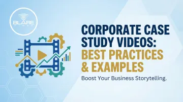 Corporate Case Study Videos: Best Practices &amp; Examples