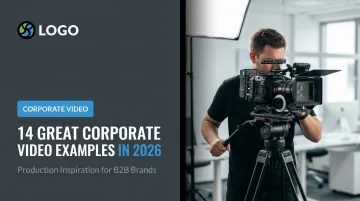 14 Great Corporate Video Examples in 2026