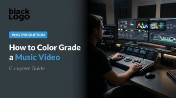 How to Color Grade a Music Video: Complete Guide