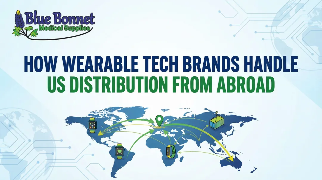 How wearable tech brands handle US distribution from abroad