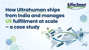 How Ultrahuman ships from India and manages US fulfillment at scale — a case study