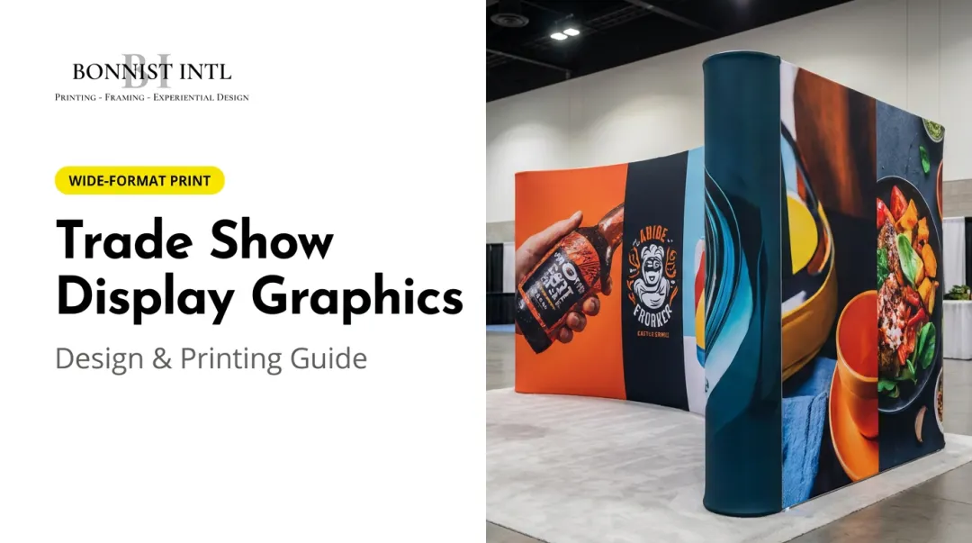Trade Show Display Graphics: Design & Printing Guide