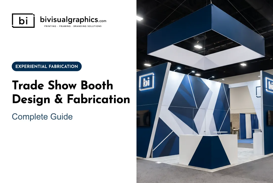 Trade Show Booth Design & Fabrication: Complete Guide