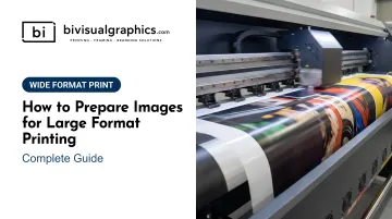 How to Prepare Images for Large Format Printing: Complete Guide