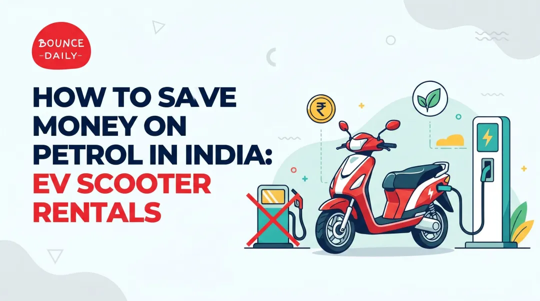 How to Save Money on Petrol in India: EV Scooter Rentals
