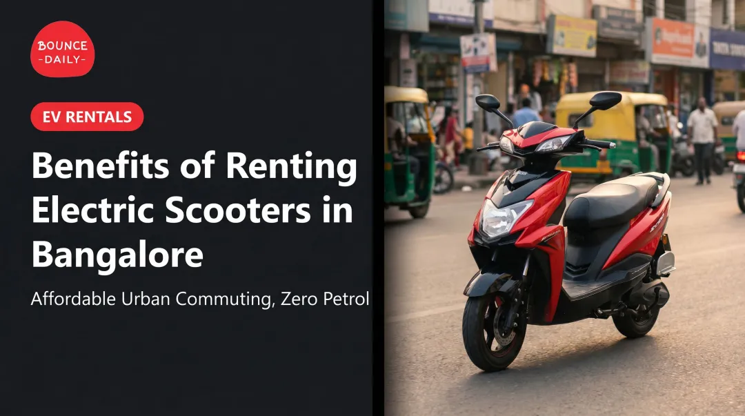 Benefits of Renting Electric Scooters in Bangalore