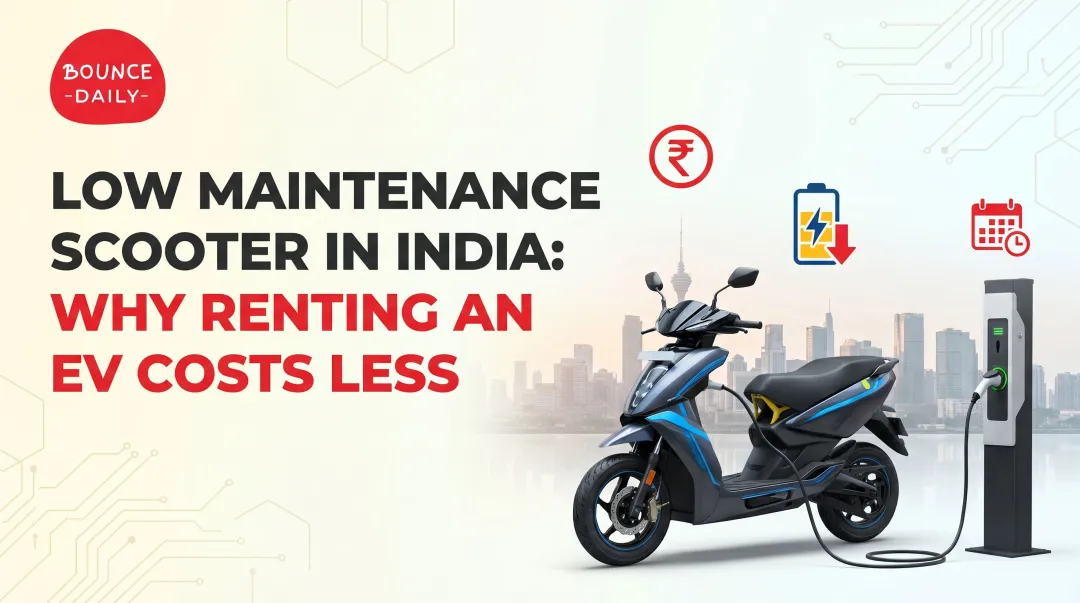 Low Maintenance Scooter in India: Why Renting an EV Costs Less