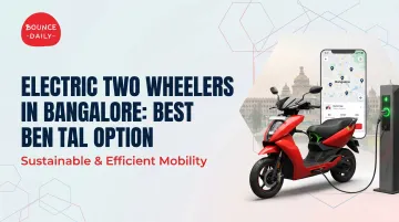 Electric Two Wheelers in Bangalore: Best Rental Option