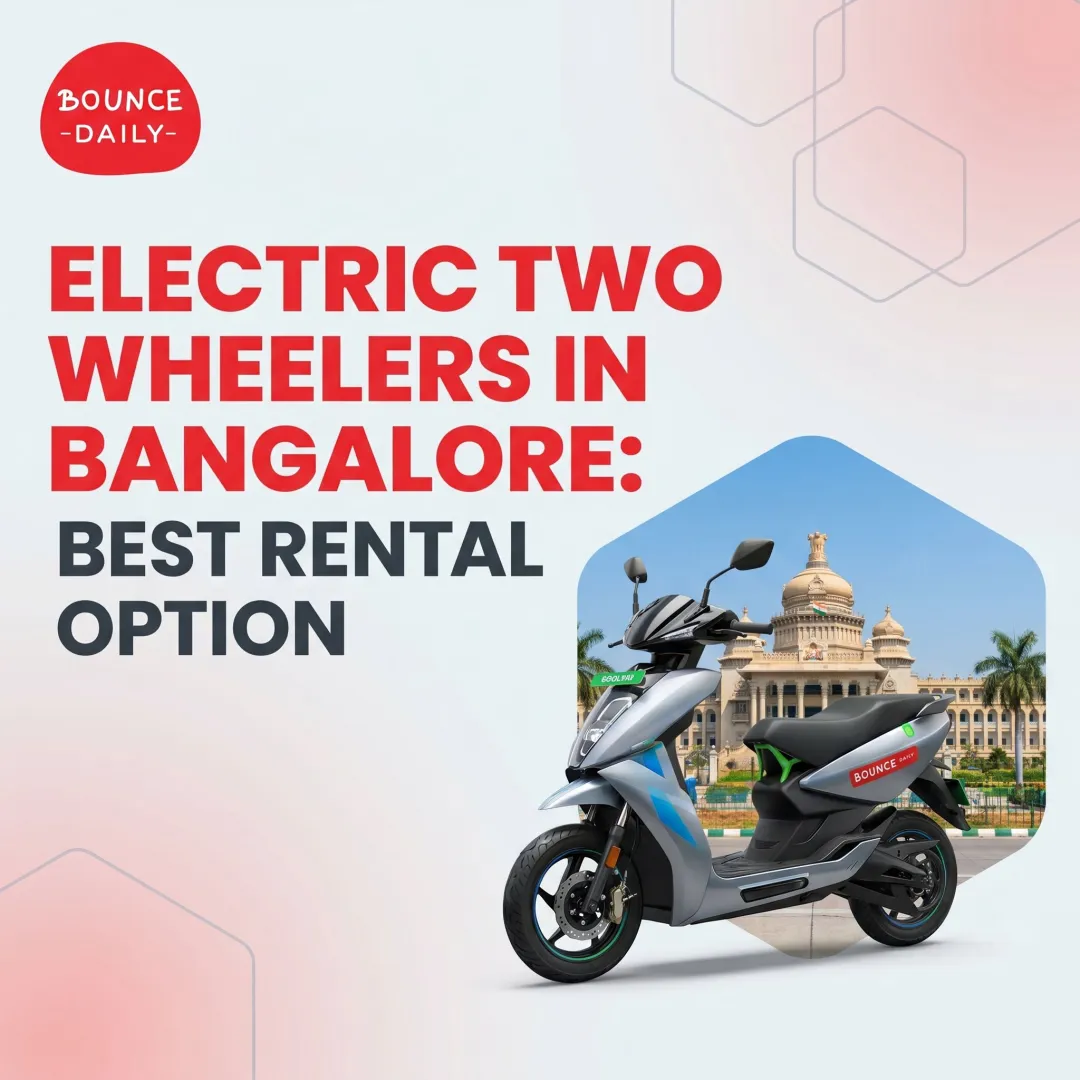 Electric Two Wheelers in Bangalore: Best Rental Option