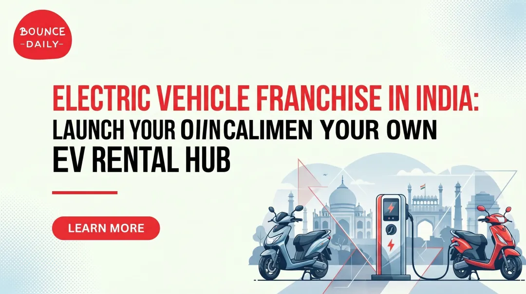 Electric Vehicle Franchise in India: Launch Your Own EV Rental Hub