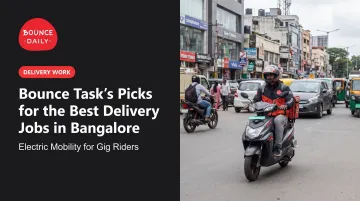 Bounce Task's Picks for the Best Delivery Jobs in Bangalore