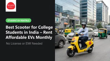 Best Scooter for College Students in India – Rent Affordable EVs Monthly