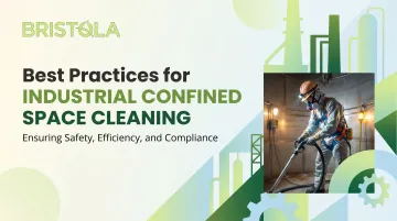 Best Practices for Industrial Confined Space Cleaning